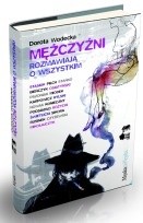 Mężczyźni rozmawiają o wszystkim