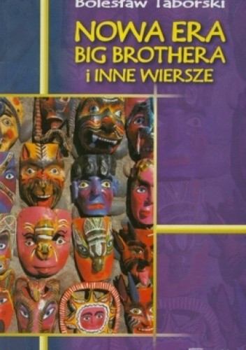 Nowa era Big Brothera i inne wiersze