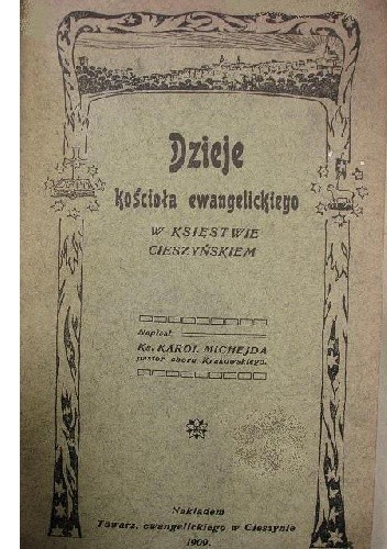Dzieje kościoła ewangelickiego w Księstwie Cieszyńskiem