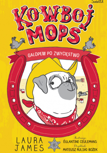 Kowboj Mops. Galopem po zwycięstwo