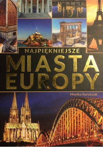 Najpiękniejsze miasta Europy