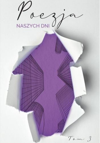 Poezja naszych dni. Tom 3