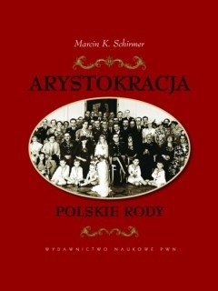 Arystokracja. Polskie Rody