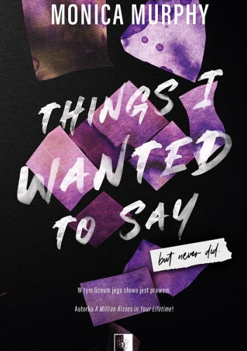 Things I Wanted to Say, But Never Did