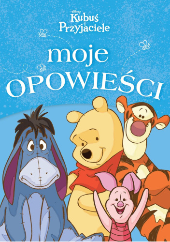 Kubuś i Przyjaciele. Moje opowieści