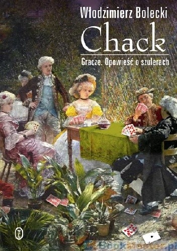 Chack. Gracze. Opowieść o szulerach