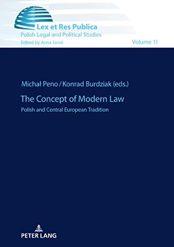The Concept of Modern Law. Polish and Central European Tradition