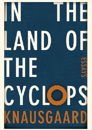 In the Land of the Cyclops. Essays
