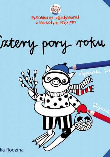 Wesoły Ryjek Cztery pory roku Rysowanki-zgadywanki z Wesołym Ryjkiem