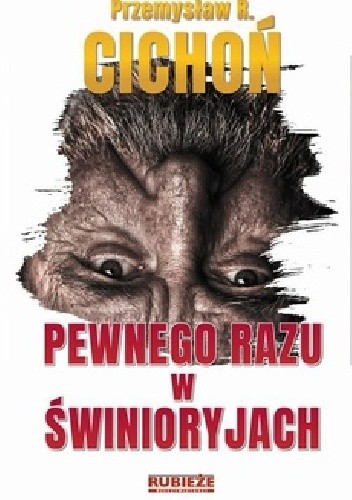 Pewnego razu w Świnioryjach
