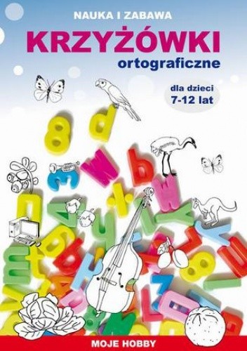 Krzyżówki ortograficzne dla dzieci 7-12 lat