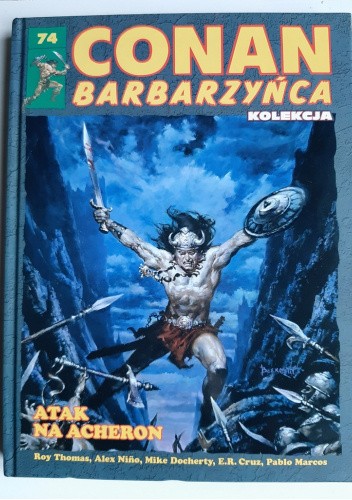 Conan Barbarzyńca. Tom 74 - Atak na Acheron