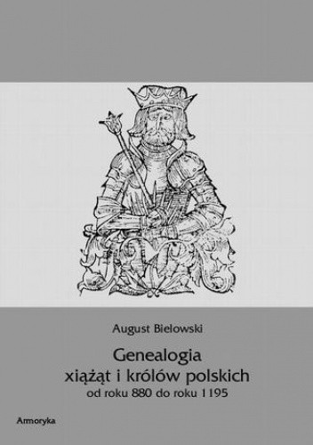 Genealogia książąt i królów polskich od roku 880 do roku 1195