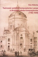 Twórczość polskich komozytorów Lwowa a ukraińska szkoła kom.