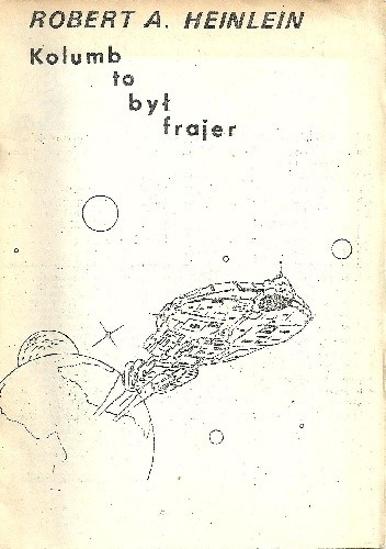 Kolumb to był frajer