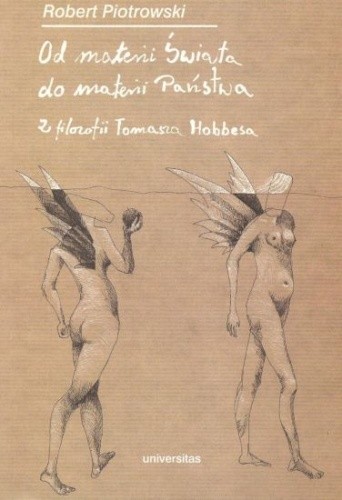 Od materii Świata do materii Państwa. Z filozofii Tomasza Hobbesa
