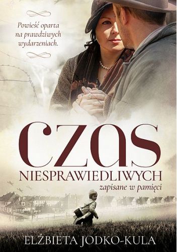 Czas niesprawiedliwych. Zapisane w pamięci