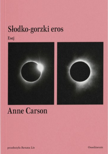 Słodko-gorzki eros. Esej