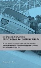 Późny Gomułka, wczesny Gierek