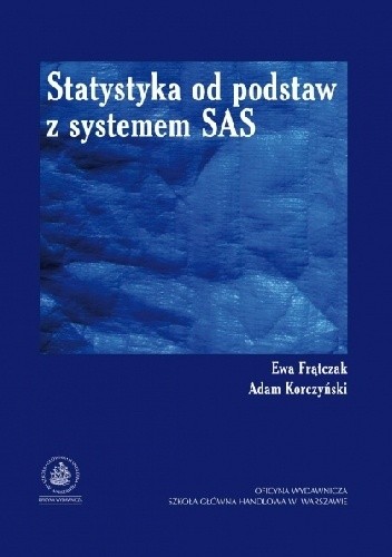 Statystyka od podstaw z systemem SAS