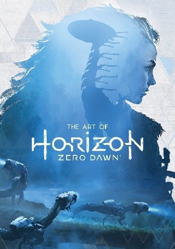 The Art of Horizon Zero Dawn