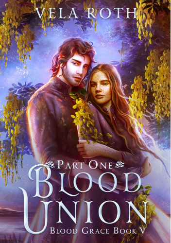 Blood Union: Part One