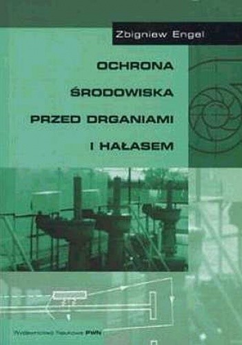 Ochrona środowiska przed drganiami i hałasem