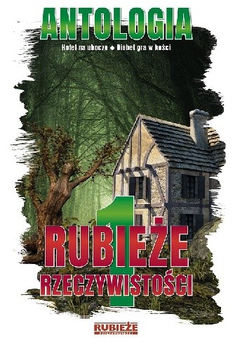 Rubieże Rzeczywistości 1
