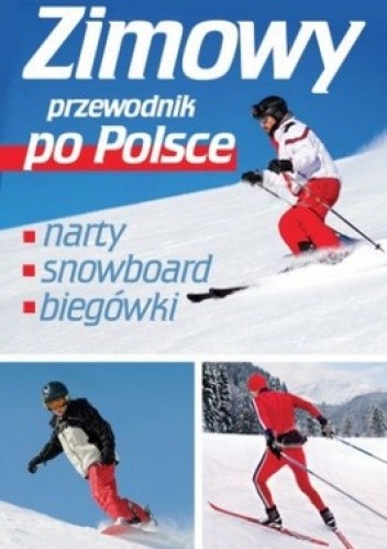 Zimowy przewodnik po Polsce