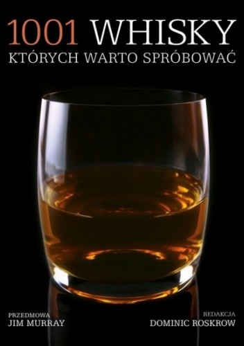 1001 whisky, których warto spróbować