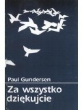 Za wszystko dziękujcie