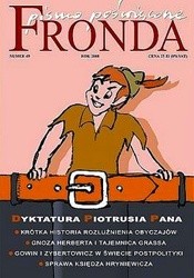 Fronda nr 49 zima 2008. Dyktatura Piotrusia Pana