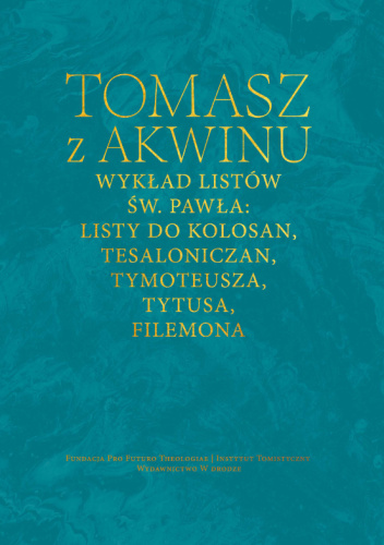Wykład listów św. Pawła: Listy do Kolosan, Tesaloniczan, Tymoteusza, Tytusa, Filemona