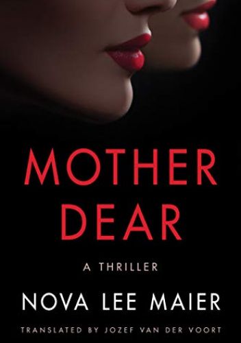 Mother Dear: A Thriller