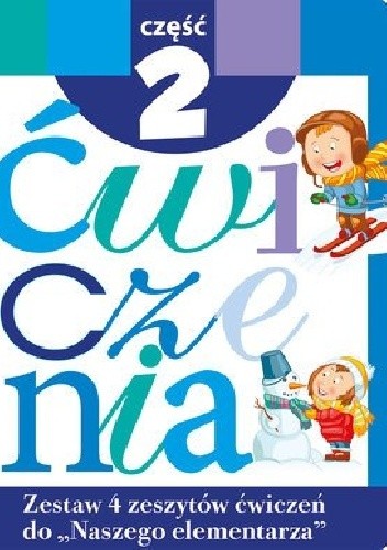 Zestaw ćwiczeń do Naszego Elementarza. Część 2