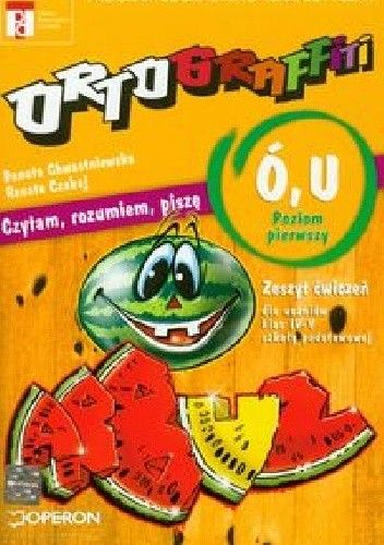 Ortograffiti  Ó, U Poziom pierwszy Zeszyt ćwiczeń
