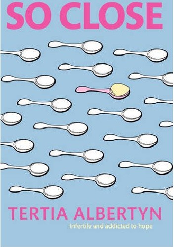 So Close: Infertile and Addicted to Hope