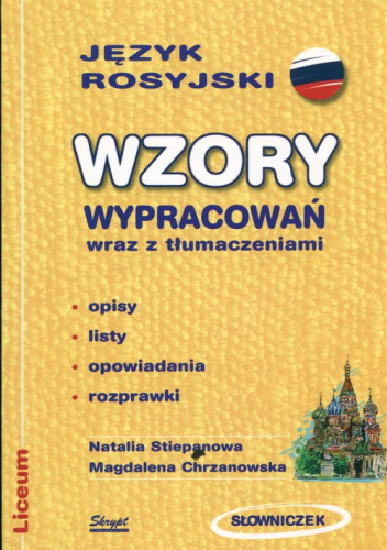 Język rosyjski Wzory wypracowań wraz z tłumaczeniami