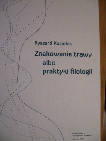 Znakowanie trawy albo praktyki filologii