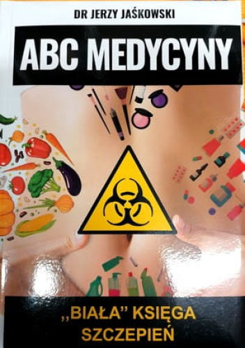 ABC Medycyny 2/5. "Biała" księga szczepień.