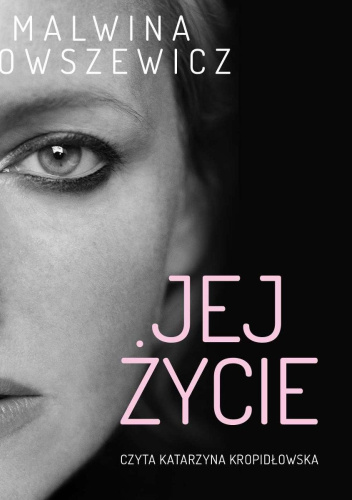 Jej życie