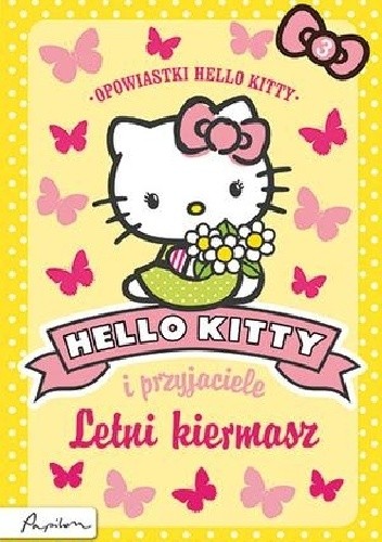 Hello Kitty i przyjaciele. Letni kiermasz.