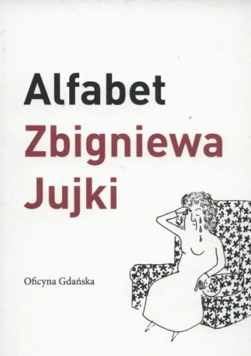 Alfabet Zbigniewa Jujki