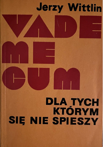 VADEMECUM dla tych, którym się nie spieszy