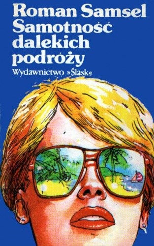 Samotność dalekich podróży