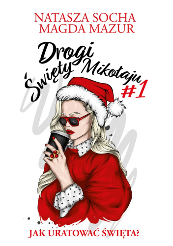 Drogi święty Mikołaju #1 Jak uratować święta?