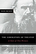 The Liberation of Tolstoy. A Tale of Two Writers