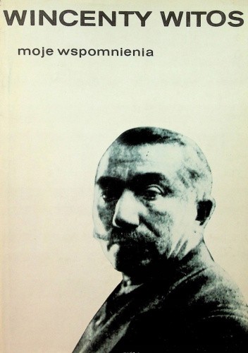 Moje wspomnienia. Część 1 (do roku 1918)