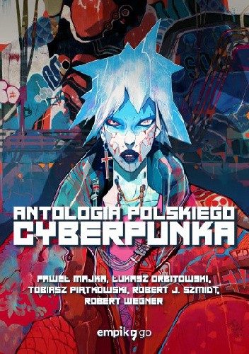 Antologia polskiego cyberpunka