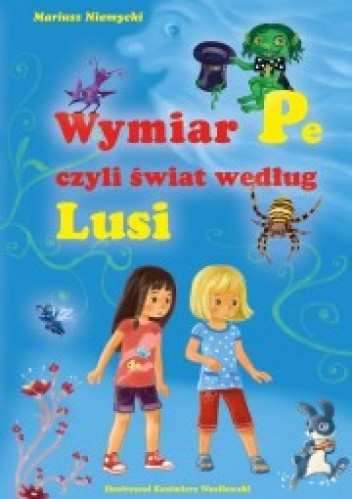 Wymiar Pe, czyli świat według Lusi